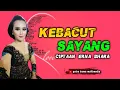 Download Lagu Kebacut Sayang - Erna Bhara