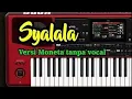 Download Lagu SYALALA MONETA VERSION TANPA VOCAL