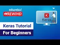 Keras Tutorial For Beginners Deep Learning Models Using Keras Edureka Deep Learning Rewind - 5