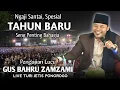 Lagu 🔴LIVE NGAJI SANTAI BARENG GUS BAHRU ZAMZAMI || SPESIAL MALAM TAHUN BARU || DI TURI JETIS PONOROGO