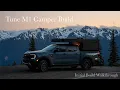 Tune M1 Camper Build on a 2024 Ford Ranger