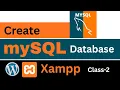 Class-2 How to Create MySQL Database for WordPress in XAMPP