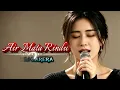 Air Mata Rindu - Anie Carera || Cover by Qyara 