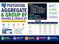 PostgreSQL Tutorial Aggregate functions group by having and order by clause