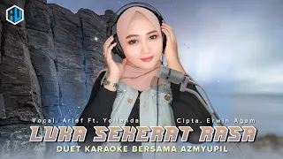 LUKA SEKERAT RASA - ( Yollanda Feat. Arief ) - KARAOKE Duet Bersama AzmyUpil