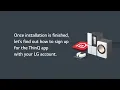 LG ThinQ Downloading and Signing in to the LG ThinQ App
