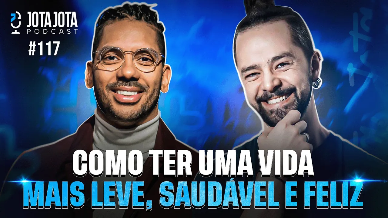 SEGREDOS PARA UMA VIDA SAUDÁVEL (RONAN DIEGO) | JOTA JOTA PODCAST  #117