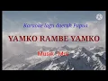 Download Lagu YAMKO RAMBE YAMKO - Lagu Daerah Papua- karaoke