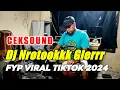 Lagu FYP TIKTOK! CEKSOUND LUKAKU DJ NROTOOK SIMPATIK JANDHUT DIJAMIN GLERRR