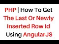 php get last newly insert id mysqli angularjs