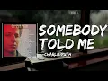 Download Lagu Charlie Puth - Somebody Told Me (Lyrics)