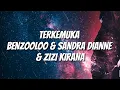 TERKEMUKA LYRICS VIDEO – Benzooloo, Zizi Kirana \u0026 Sandra Dianne