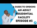 Episode How to Open an Adult Residential Facility California