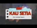 KAU SETIA - LIVE FROM YOUTH CAMP - JPCC WORSHIP YOUTH
