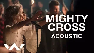 Download Mighty Cross | Live Acoustic Sessions | Elevation Worship MP3