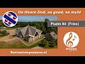 Download Lagu Psalm 84 vers 1 en 6 - in het Fries - (samenzang met bovenstem) | Orgel: Tjitske ten Hoven