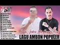Download Lagu FRESLY NIKIJULUW _ PIETER SAPARUANE || LAGU AMBON POPULER HITS TERBARU 2025 BIKIN BAPER