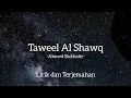 Download Lagu Taweel Al Shawq - Ahmed Bukhatir (lirik dan terjemahan)