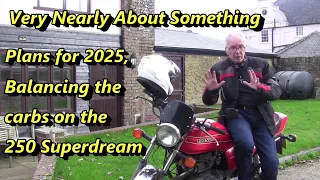 VNAS October 2024 – Adventure plans for 2025, plus getting the Honda CB250N Carburettors Balanced