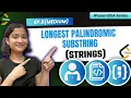 8 Longest Palindromic Substring Leetcode 5 Strings Odd and even length approach