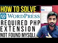 How to Solve Required PHP extension not found mysqli WordPress Install Error