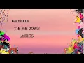 Gryffin ft Elley Duh Tie Me Down (Lyrics)