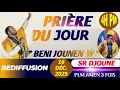 PRIÈRE BENI JOUNEN’W ET PLM PRIÈRE DU SOIR|DIEU NE CHANGE PAS|PLM AMEN 3 FOIS|REDIFFUSION….