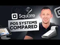 SQUARE POS Systems COMPARED Which is the BEST For You