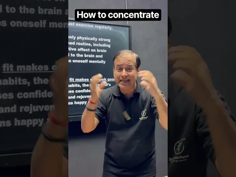 How to Concentrate | Sir Tarun Rupani