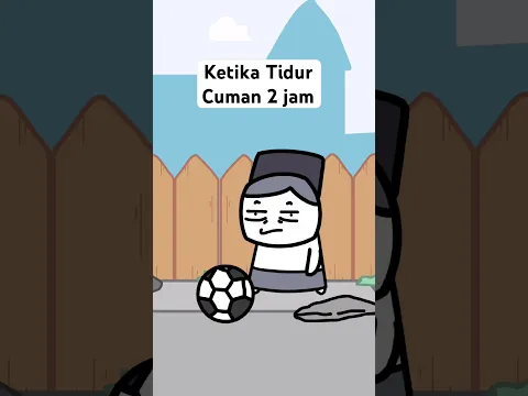 Ketika tidur cuman 2 jam