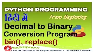 Program To Convert Decimal No to Binary In Python bin in Python Decimal to Binary Conversion