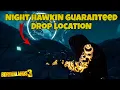 Borderlands 3 How To Get The Night Hawkin Guaranteed Drop Location