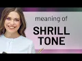 Understanding Shrill Tone in English Language