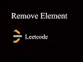Remove Element Leetcode Easy Problems C Day 9