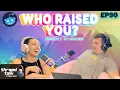 Who Raised You ThreadTalk Podcast EP90