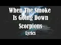Download Lagu Scorpions - When The Smoke Is Going Down (Lyrics) HQ Audio 🎵