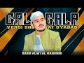 Lagu TERBARU GALA - GALA VERSI SHOLAWAT || SYABAB hadroh RAUL ||