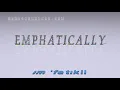 emphatically - pronunciation Examples in sentences and phrases