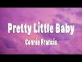 Download Lagu Connie Francis - Pretty Little Baby (Lyrics)