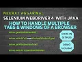Multiple Windows and Tabs related APIs in Selenium WebDriver 4 with Java
