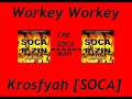 Workey Workey - [SOCA]