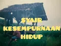 SYAIR SYAIR  KESEMPURNAAN HIDUP # BY GUS IMM