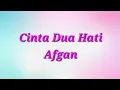 Lagu Cinta Dua Hati - Afgan (Lyric)