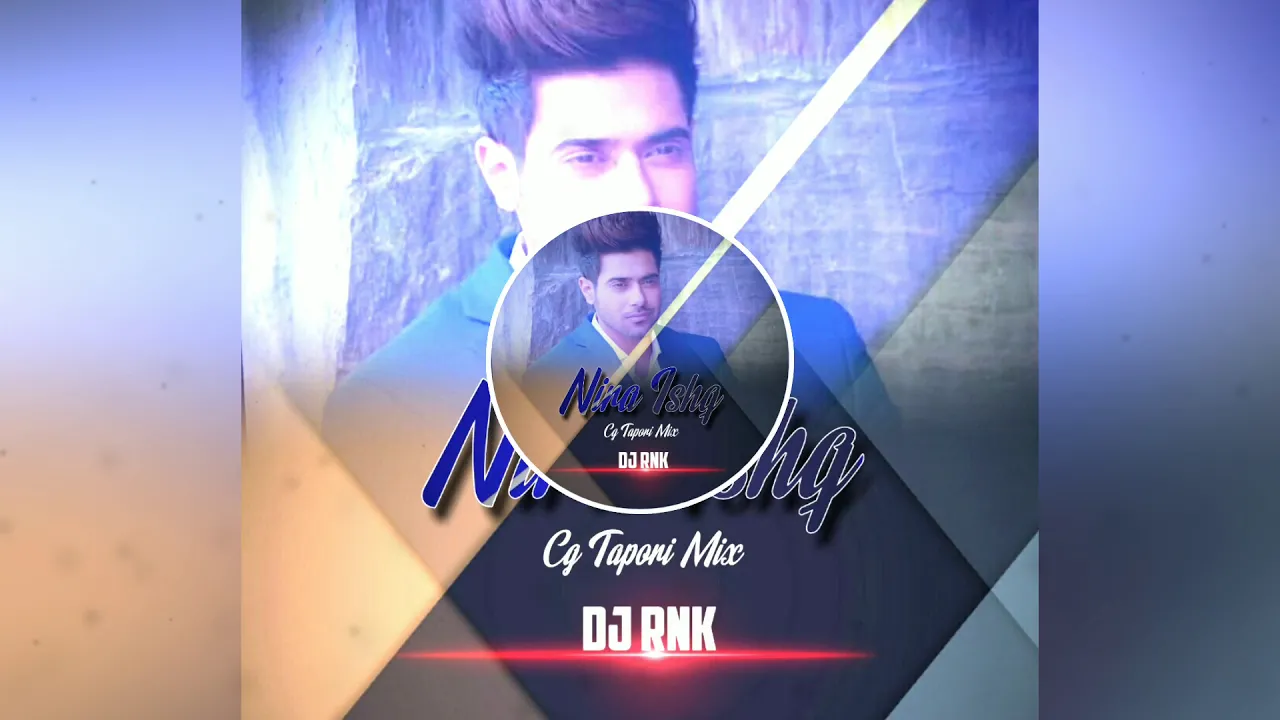 NIRA ISHQ CG RMX DJ RNK