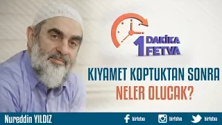 Kıyamet koptuktan sonra neler olacak?