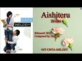 Download Lagu Zivilia - Aishiteru (OST Cinta Melody) [Indonesian + English Translation] MP3