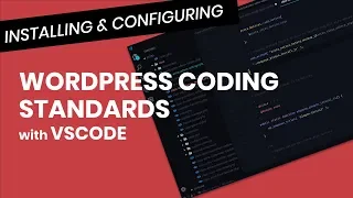 Installing Configuring WordPress Coding Standards WPCS with VScode