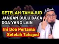 Lagu Bacaan Doa Pertama Setelah Sholat Tahajud \