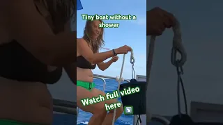 Tiny boat without a shower #sailing #ocean #boatlife #tinyboat #shower r