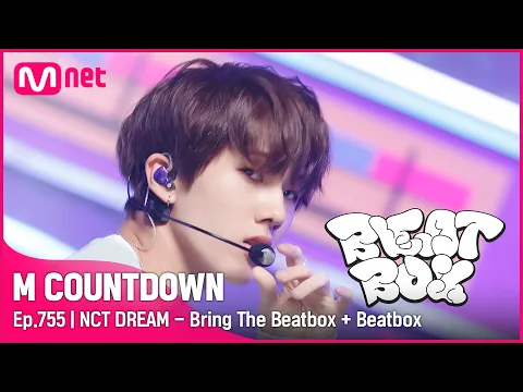 Download MP3 [NCT DREAM - Bring The Beatbox + Beatbox] Comeback Stage | #엠카운트다운 EP.755 | Mnet 220602 방송